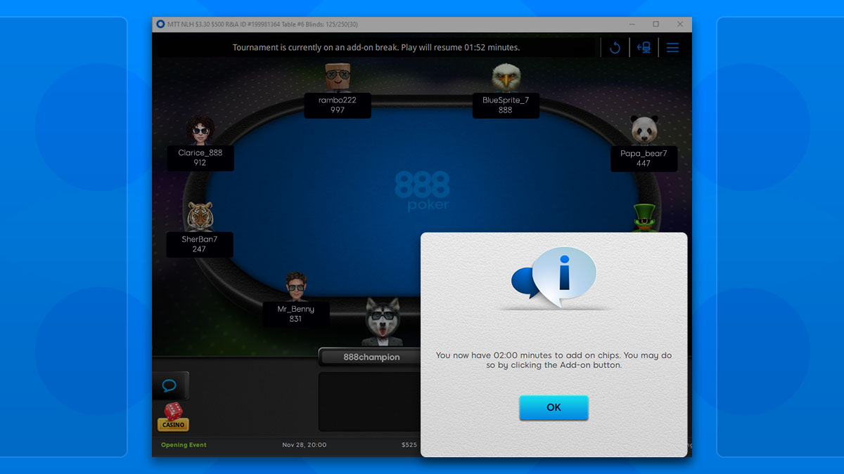 If you're looking to increase your stack during the tournament, you can take advantage of the add-on periods.